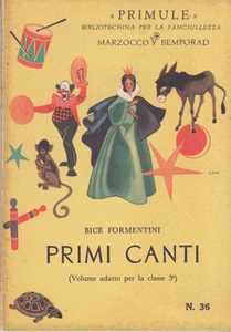 FORMENTINI BICE PRIMI CANTI N. 36 MARZOCCO BEMPORAD 1953 - Imagen 1 de 1