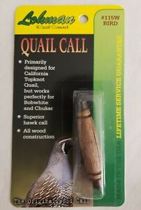 Lohman Wood Quail Call 115W California Top-Knot - Bobwhite - Chukar   NEW