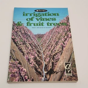 Micro-Irrigation of Vines & Fruit Trees by Peter Mitchell, Ian Goodwin 1996 P/B - Bild 1 von 11