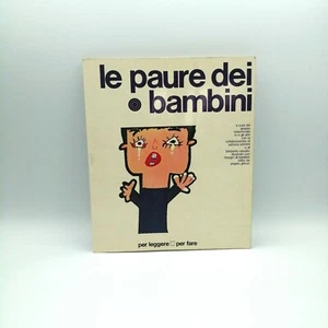 "LE PAURE DEI BAMBINI" per leggere per fare, a cura del gruppo "io e gli altri" - Picture 1 of 1