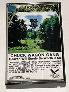 The Chuck Wagon Gang Heaven Will Surely Be Worth It All Gospel Cassette 1C02 - Picture 1 of 4