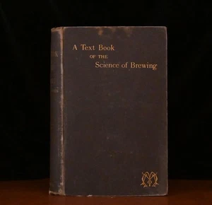 A Text Book of the Science of Brewing by Edward Moritz Rare 1891 Edition - Picture 1 of 1