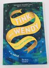 Tink and Wendy by Kelly Ann Jacobson Advance Readers Copy ARC Proof NEW