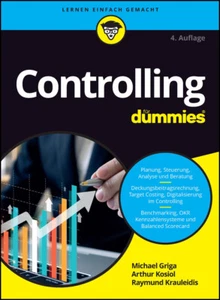 Michael Griga; Raymund Krauleidis; Arthur Johann Kosiol / Controlling für Dummie - Bild 1 von 1