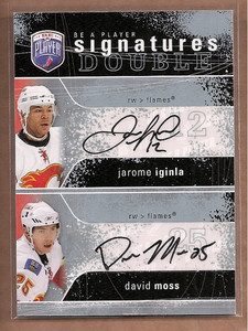 2007-08 Be A Player Signatures Duals #2SIM Jarome Iginla/David Moss Auto 