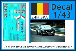 79 34 DECAL 1/43 24H SPA 1979 34 BMW 530 GIACOMELLI GRANO VERMEESCH - Foto 1 di 1