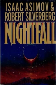 Nightfall, by Isaac Asimov & Robert Silverberg - HC w/DJ BCE 1990 - Imagen 1 de 10