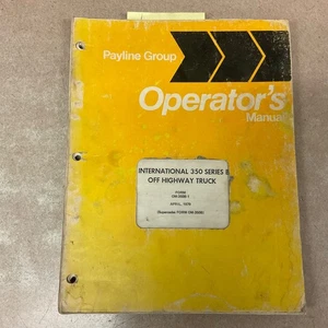 International IH 350B PAY HAULER OPERATORS MANUAL MAINTENANCE GUIDE DUMP TRUCK - Picture 1 of 4