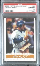 2003 TOPPS GALLERY HOF #42 GEORGE BRETT PSA 10 GEM MT ROYALS