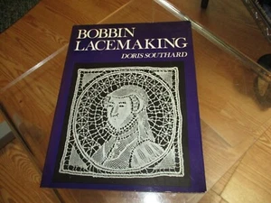 Bobbin Lacemaking by Doris Southard (1977, Hardcover) - Picture 1 of 5