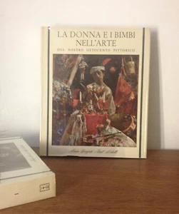 La donna e i bimbi dell'arte Ottocento pittorico Aldo Martello ed. 1972 due voll - Picture 1 of 7