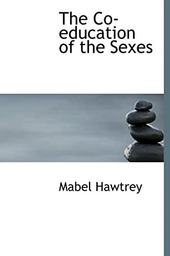 The Co-education of the s**es (Large Print Edition)-Mabel Hawtre - Image 1 of 1