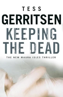 Keeping the Dead by Gerritsen, Tess Book The Cheap Fast Free Post - Image 1 of 2