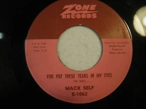MACK SELF ~ That Mexican Limbo / You Put These Tears In My Eyes ZONE 1062 NM 45 - Bild 1 von 2