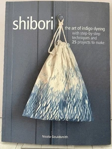 Shibori The art of indigo dyeing, tie dye, Japanese art, Techniques Projects, VG - Picture 1 of 7