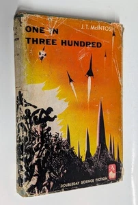 One in Three Hundred HCdj 1954 J. T McIntosh BCE Sci-Fi - Picture 1 of 7
