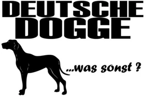 AUFKLEBER DEUTSCHE DOGGE Autoaufkleber „Deutsche Dogge…was sonst?“ - Bild 1 von 3