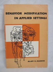 1975 BEHAVIOR MODIFICATION IN APPLIED SETTINGS Alan E. Kazdin - 1st Printing PB - Picture 1 of 6