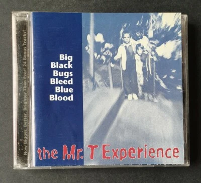 THE MR.T EXPERIENCE - 'Big Black Bugs Bleed Blue Blood' CD Album - Image 1 of 3