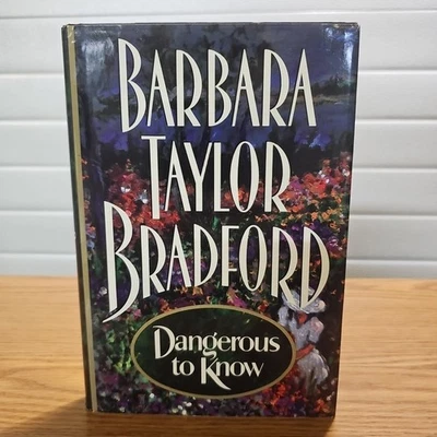 Barbara Taylor Bradford Dangerous to Know 1995 HC/DJ First Edition Novel - Image 1 of 4