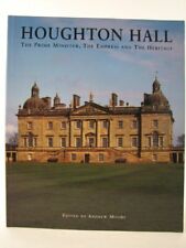 Houghton Hall: The Prime Minister, the Empress and the ... by Moore, Andrew, Ed.