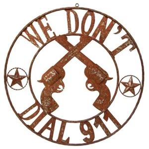 24" WE DON'T DIAL 911 METAL WALL ART WESTERN HOME DECOR HANDMADE CRAFT #EH11184 - Picture 1 of 1