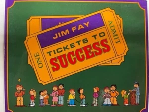 Tickets to Success by Jim Fay (2010, Trade Paperback) - Picture 1 of 1