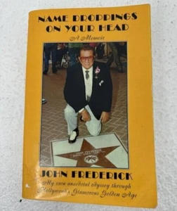 Signed Book-Name Droppings on Your Head, A Memoir-John Fredrick - Imagen 1 de 4