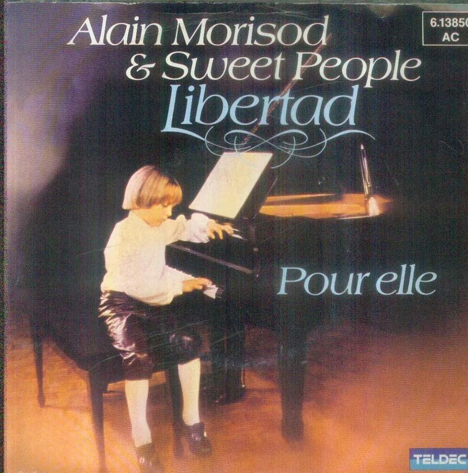 7" Alain Morisod & Sweet People/Libertad (D) Promo - Bild 1 von 1