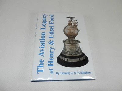 MICHIGAN  Ford Motor Company  "THE AVIATION LEGACY OF HENRY & EDSEL FORD" Signed - Image 1 of 4