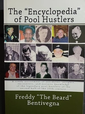 THE ENCYCLOPEDIA OF POOL HUSTLERS ~ Freddy The Beard ~ Signed ~ HIGHER GRADE!!! Foto 1 de 4