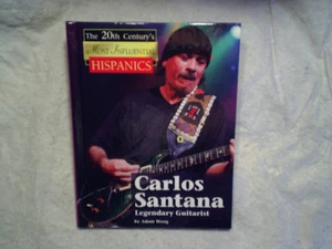 2007 CARLOS SANTANA 20th Century's Most Influential Hispanics Book adam woog - Picture 1 of 9