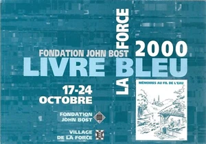 LA FORCE - LIVRE BLEU - Fondation JOHN BOST -Mémoires au fil de l'eau +DUVERDIER - Imagen 1 de 3