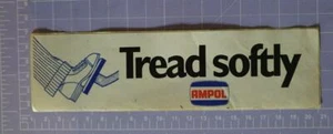 AMPOL Tread Softly Sticker 20cm x 5.5cm approx As per image - Picture 1 of 1