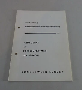 Betriebsanleitung Drägerwerk Prüfgerät für Pressluftatmer DA 58/1600 von 1964 - Bild 1 von 2