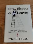 Lynne Truss Eats Shoots & Leaves 1st Edition 2003 Profile Books