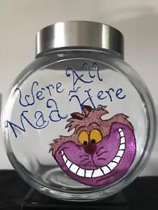 Cheshire Cat We're All Mad Here Hand Painted Washable Glass Storage Jar - Picture 1 of 3