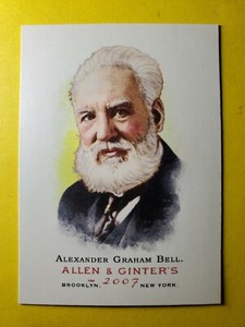 ALEXANDER GRAHAM BELL - INVENTOR #9 - 2007 TOPPS ALLEN & GINTER'S MLB