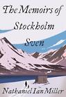 The Memoirs of Stockholm Sven by Nathaniel Ian Miller (English) Hardcover Book