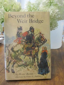 Vintage "Beyond the Weir Bridge" by Hester Burton; HC - Picture 1 of 13