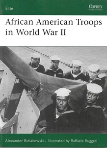 Osprey World War II African American Troops Elite Series #158 Army Navy Marines - Imagen 1 de 2