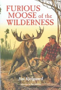 Furious Moose of the Wilderness - Picture 1 of 1