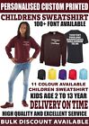 Personalised Custom Printed Kids Crew Neck Sweatshirt Jumper any text UC202 TOP