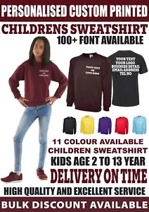 Personalised Custom Printed Kids Crew Neck Sweatshirt Jumper any text UC202 TOP - Picture 1 of 22