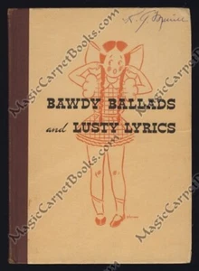 1935 BAWDY BALLADS & LUSTY LYRICS Risque Poetry LIMERICKS Poems NAUGHTY Curiosa - Foto 1 di 1