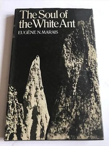 Marais, Eugene N. The soul of the white ant. J. Cape, 1970. Mystical Ants - Picture 1 of 4