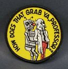 Vintage HOW DOES THAT GRAB YOU PROFESSOR 1960/70's 3" Hat Jacket Patch  AI Humor