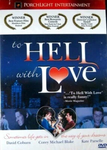 To Hell With Love (New DVD 2005) OOP David Coburn Kate Parselle RomCom *FREEShip - Imagen 1 de 3
