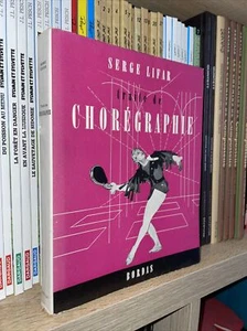Traité de chorégraphie - Serge Lifar - Bordas 1952 - Danse - Picture 1 of 4