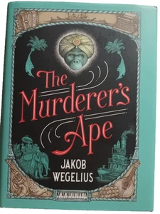 The Murderer's Ape by Jakob Wegelius  Hardcover / DJ  Very Good conditin - Imagen 1 de 1